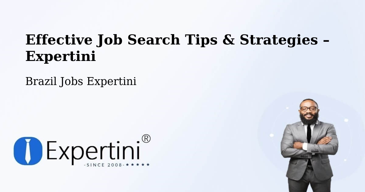 Job Search Tips & Strategies for Job Seekers – Lavras - Lavras, Brazil Jobs Expertini