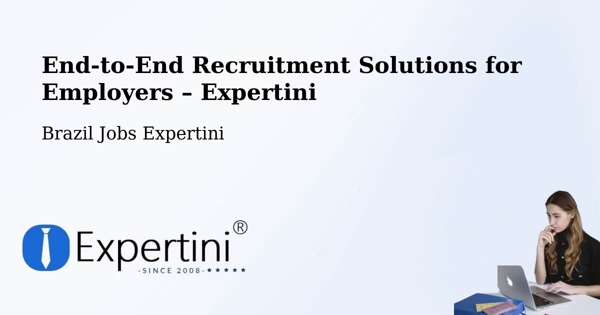 Recruitment Solutions for Employers – Lavras - Lavras, Brazil Jobs Expertini