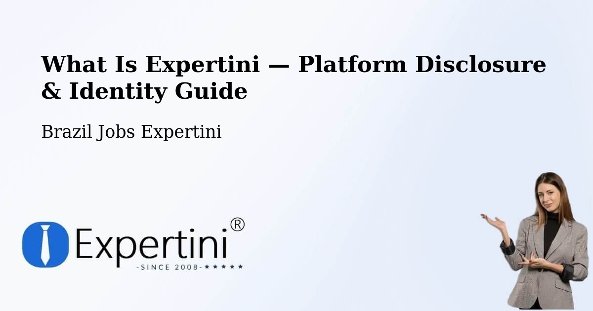 What Is Expertini — Platform Disclosure & Identity Guide – Lavras